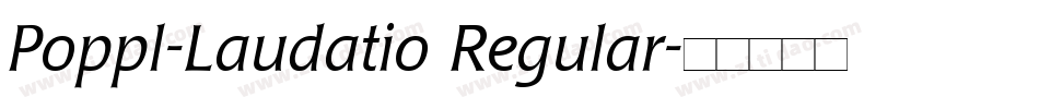 Poppl-Laudatio Regular字体转换